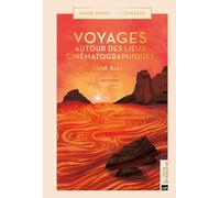 Voyages autour des lieux cinématographiques Sarah Baxter (Auteur)