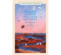 Voyages autour des lieux sauvages