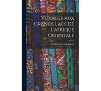 Voyages Aux Grands Lacs De L'afrique Orientale