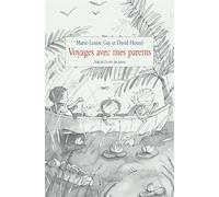 Voyages avec mes parents
