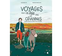Voyages avec un âne dans les Cévennes - BD D’après l'oeuvre de Robert Louis Stevenson - Robert Louis Stevenson - Alcide - relié - Roman