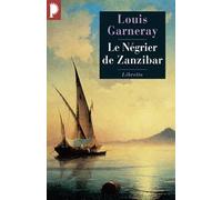Le Négrier de Zanzibar Voyages, aventures et combats T2 (0002)