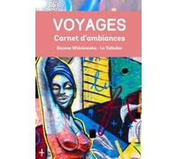 Voyages: Carnet d'ambiances