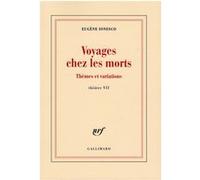 Voyages chez les morts Eugène Ionesco (Auteur)