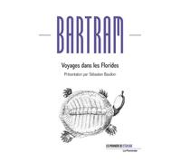 Voyages dans les Florides - William Bartram - Le Pommier - broché - Roman