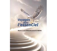 Voyages dans l'essenCiel