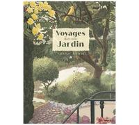 Voyages Dans Mon Jardin