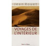 Voyages de l interieur - Jean Rouet - Parole Et Silence Eds - broché - Récit