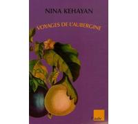 Voyages de l'aubergine: 159 recettes