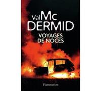 Voyages de noces Val McDermid (Auteur), Arnaud Baignot (Traduction), Perrine Chambon (Traduction)