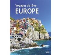 Voyages de rêve en Europe Laurent Berthel (Auteur)