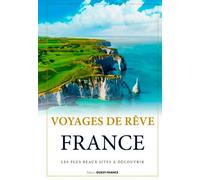 Voyages de rêve, France