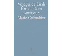 Voyages de Sarah Bernhardt en Amérique