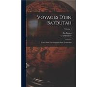 Voyages Dibn Batoutah Texte Arabe Accompagn Dune Traduction Volume 4 - Ibn Batuta - Creative Media Partners LLC - Livre en Anglais Ibn BatutaIbn Batuta (Auteur)