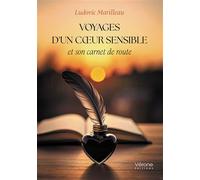 Voyages d'un coeur sensible et son carnet de route