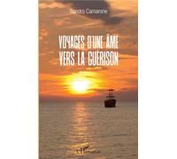 Voyages d'une âme vers la guérison - Sandro Camarone - L'harmattan - broché - Essai