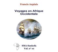 Voyages en Afrique Occidentale