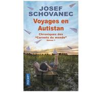 Voyages En Autistan - Chroniques Des "Carnets Du Monde