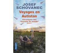 Voyages en Autistan: Chroniques des Carnets du monde, saison 1