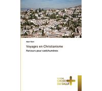 Voyages en Christianisme: Parcours pour catéchumènes