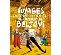 Voyages En Egypte Et En Nubie De Giambattista Belzoni Tome 2 - Deuxième Voyage