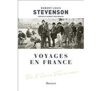 Voyages en France Robert Louis Stevenson (Auteur), Hubert Prolongeau (Préface), Léon Bocquet (Traduction)