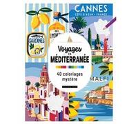 Voyages en Méditerranée - 40 coloriages mystère Collectif (Auteur)