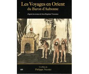 VOYAGES EN ORIENT - DVD DU BARON D'AUBONNE [HD DVD]
