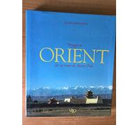 Voyages en Orient, sur les traces de Marco Polo