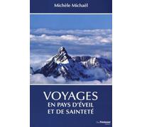 Voyages en pays d'éveil et de sainteté