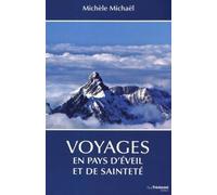 Voyages En Pays D'éveil Et De Sainteté