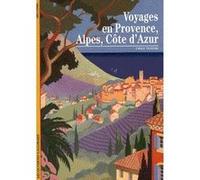 Emile Temime – Voyages en Provence, Alpes, Côte d'Azur – Gallimard