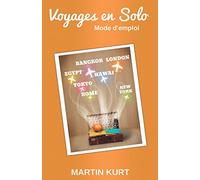 Voyages en solo: mode d'emploi