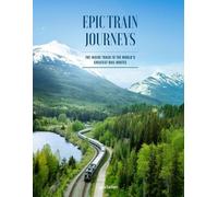Voyages en train épiques