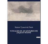 Voyages Et Avantures De Jaques Massé