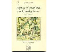 Voyages Et Aventures Aux Grandes Indes - Journal Inédit D'un Mercenaire, 1617-1627