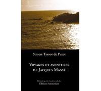 Voyages et aventures de Jacques Massé - Simon Tyssot De Patot - Amsterdam Eds - broché - Roman