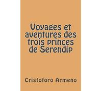 Voyages et aventures des trois princes de Serendip