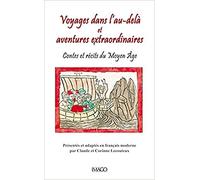Voyages et aventures extraordinaires au Moyen Age