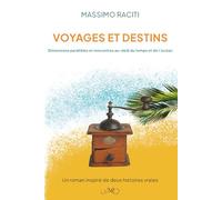 Voyages et Destins: Dimensions parallèles et rencontres au-delà du temps et de l’océan