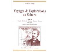 Voyages et explorations au Sahara. Tome 2 (1865-1867) Tripoli, Rhadamès, Fezzan, Kaouar, Bornou - Gerhard Rohlfs - Karthala - broché - Etude