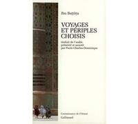 Voyages et périples choisis Ibn Ba??û?a (Auteur), Paule Charles-Dominique (Traduction)