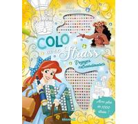 Colo avec strass - Voyages extraordinaires - Livre coloriage avec strass - Livre coloriage 5 ans - Livre coloriage Disney - Livre coloriage princesses