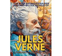 Voyages Extraordinaires Inspired By The Novels Of Jules Verne