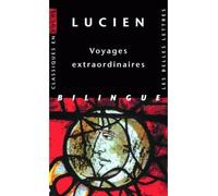Voyages extraordinaires - Lucien de Samosate - Belles Lettres - Poche - Roman