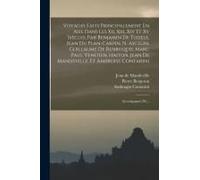 Voyages Faits Principalement En Asie Dans Les Xii, Xiii, Xiv Et Xv Siècles, Par Benjamin De Tudele, Jean Du Plan-Carpin, N. Ascelin, Guillaume De Rubr