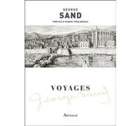 Voyages George Sand (Auteur), Hubert Prolongeau (Préface)