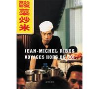 Voyages hors de soi - Jean-Michel Ribes - Actes sud - broché - Roman