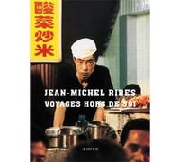 Voyages hors de soi - Jean-Michel Ribes - Actes sud - broché - Roman
