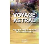 Voyages Hors Du Corps Et Visualisations - Une Passeuse D'âme Nous Aide À Mieux Comprendre L'invisible